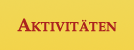 Aktivit�ten