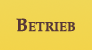 Betrieb